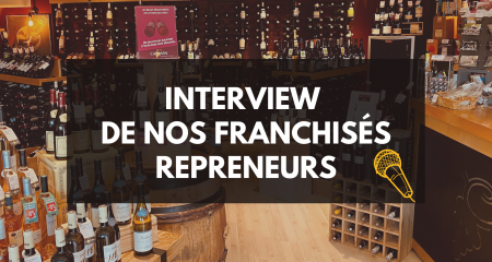 Interview de nos franchisés repreneurs