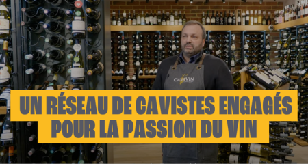  un réseau de cavistes engagés pour la passion du vin